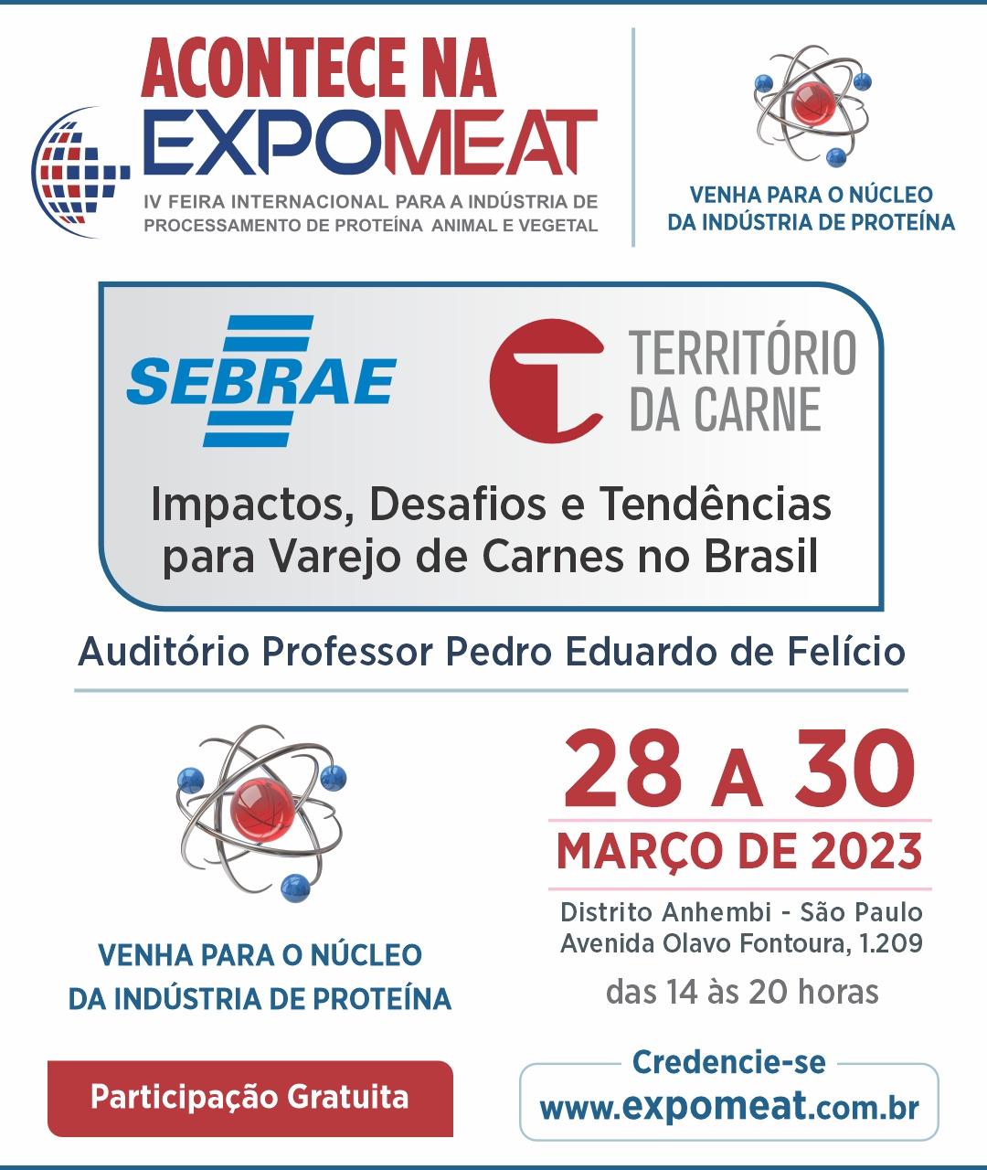 Sebrae e Território da Carne protagonizam novamente a programação para o varejo na Expomeat Sebrae e Território da Carne protagonizam novamente a programação para o varejo na Expomeat